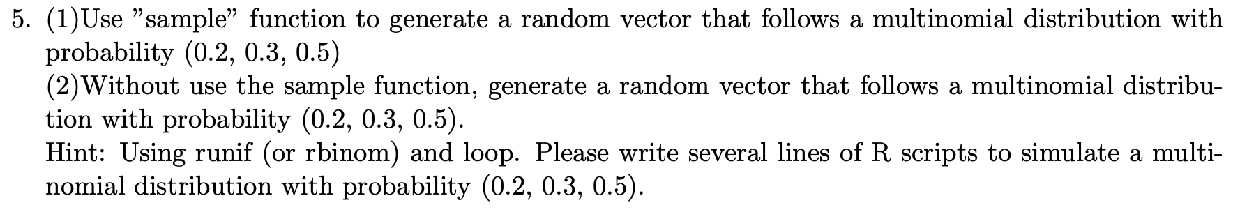 Solved 5. (1) Use "sample” function to generate a random | Chegg.com