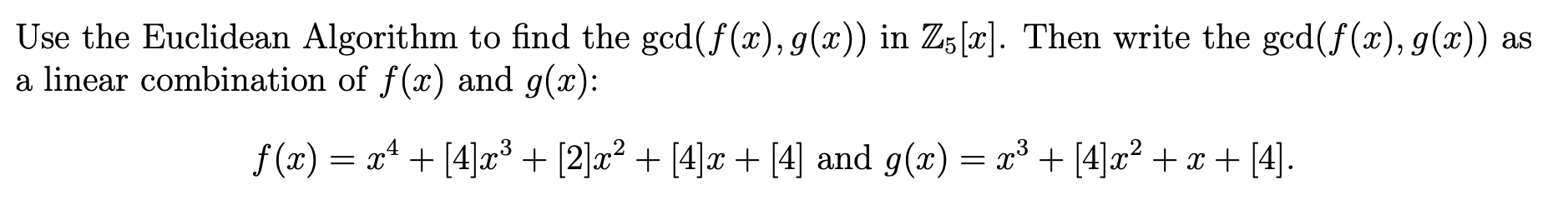 Solved Use The Euclidean Algorithm To Find The Gedfx