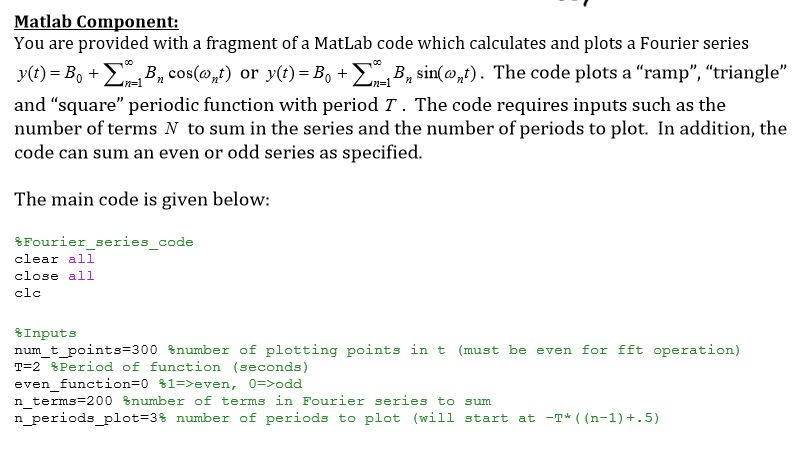 Matlab Component: You are provided with a fragment of | Chegg.com