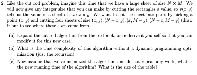 Solved 2. Like the cut rod problem, imagine this time that | Chegg.com