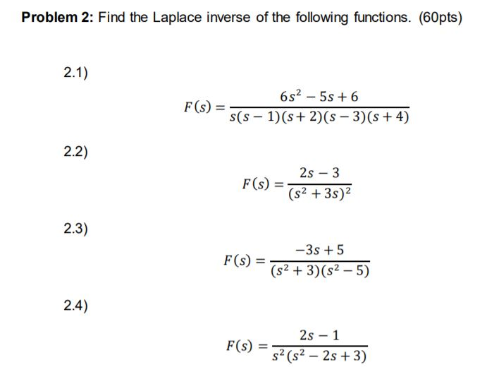 Solved Problem 2: Find the Laplace inverse of the following