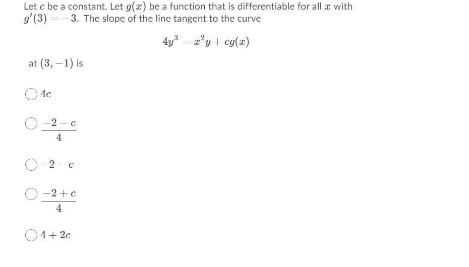 Solved Let c be a constant. Let g(2) be a function that is | Chegg.com