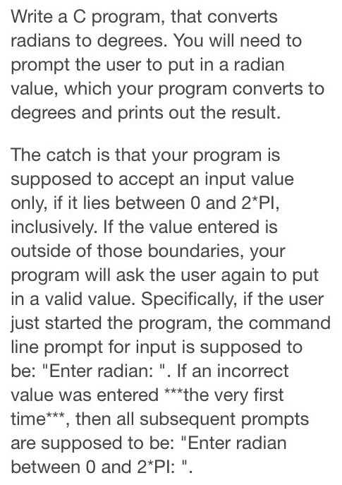 Solved Write a C program, that converts radians to degrees. | Chegg.com