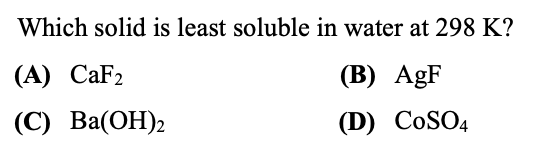 solved-which-solid-is-least-soluble-in-water-at-298-k-b-chegg