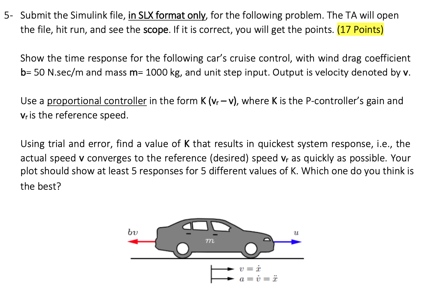 Solved 5- Submit the Simulink file, in SLX format only, for | Chegg.com