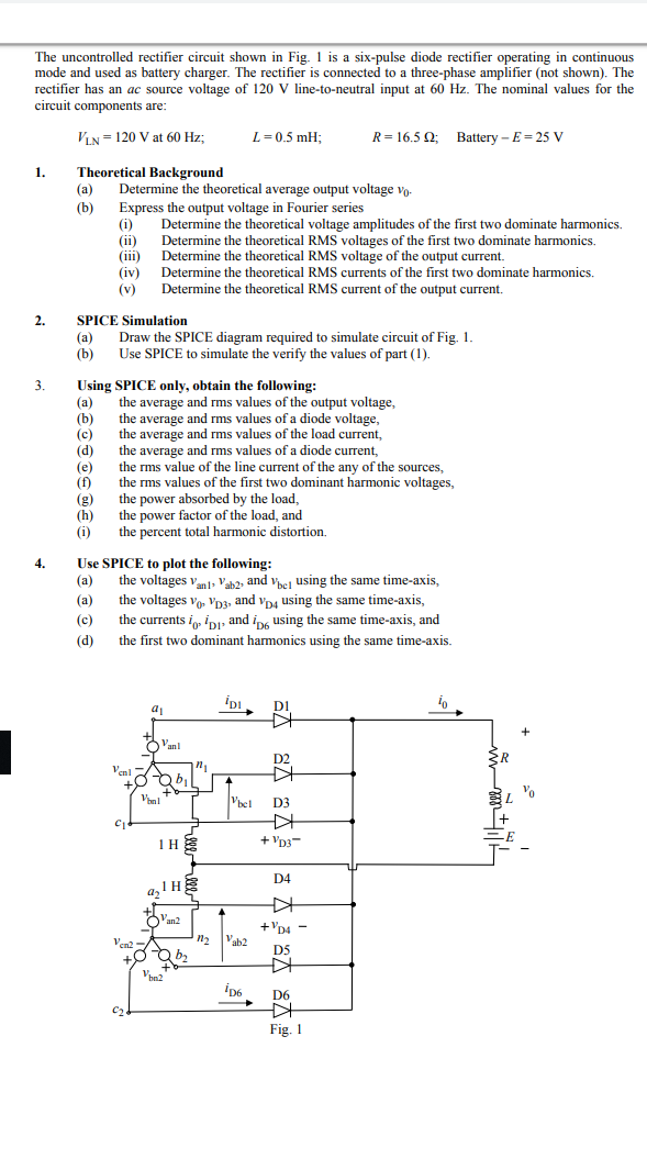 The uncontrolled rectifier circuit shown in Fig. 1 is | Chegg.com