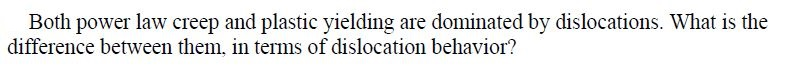 solved-both-power-law-creep-and-plastic-yielding-are-chegg