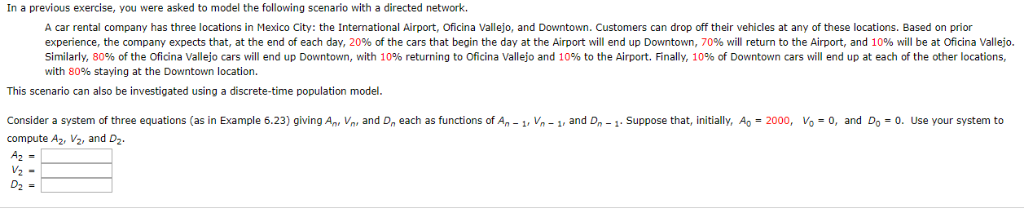 Solved In a previous exercise, you were asked to model the | Chegg.com