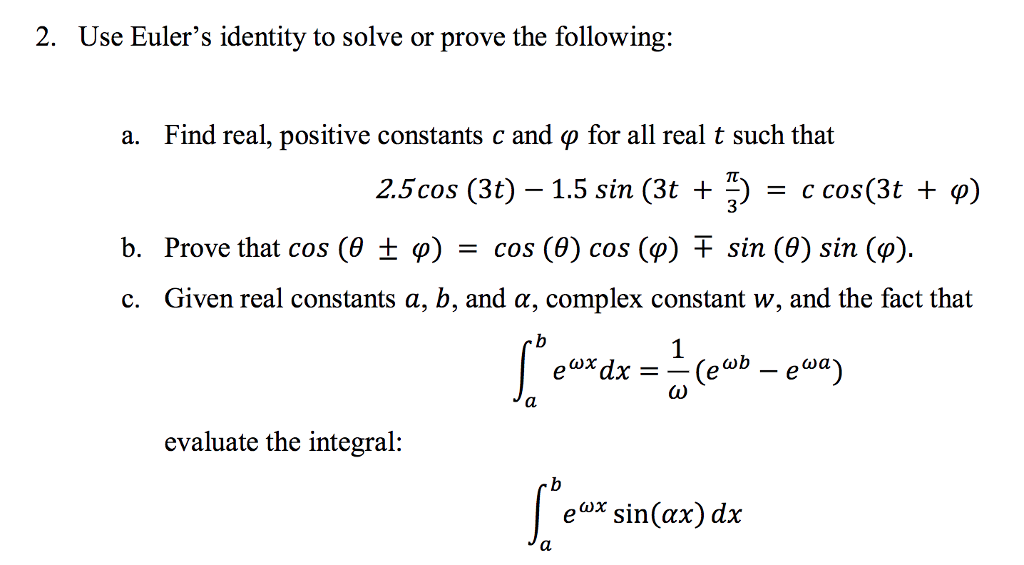 Solved 2. Use Euler's Identity To Solve Or Prove The | Chegg.com