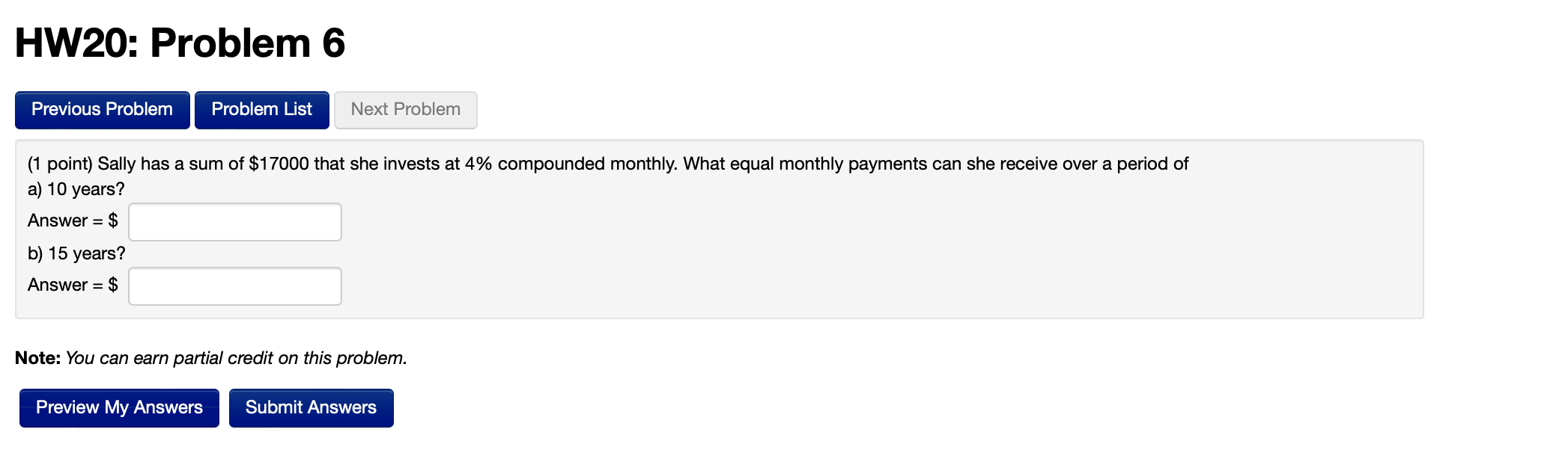 Solved (1 point) Sally has a sum of $17000 that she invests | Chegg.com