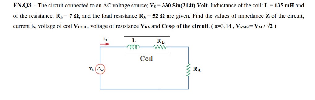 Solved FN.Q3 - The circuit connected to an AC voltage | Chegg.com