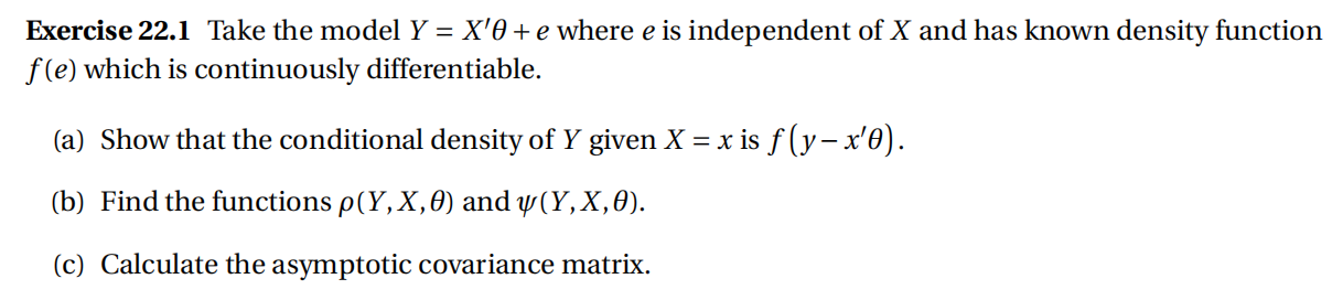 Solved Exercise 22.1 ﻿Take the model Y=x'θ+e ﻿where e is | Chegg.com