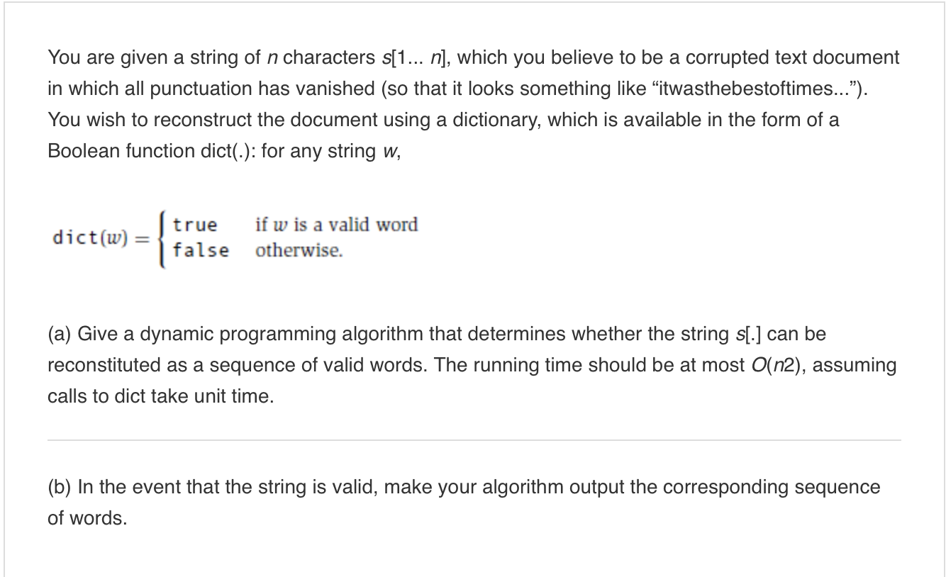 Solved You are given a string of n characters s[1... n], | Chegg.com