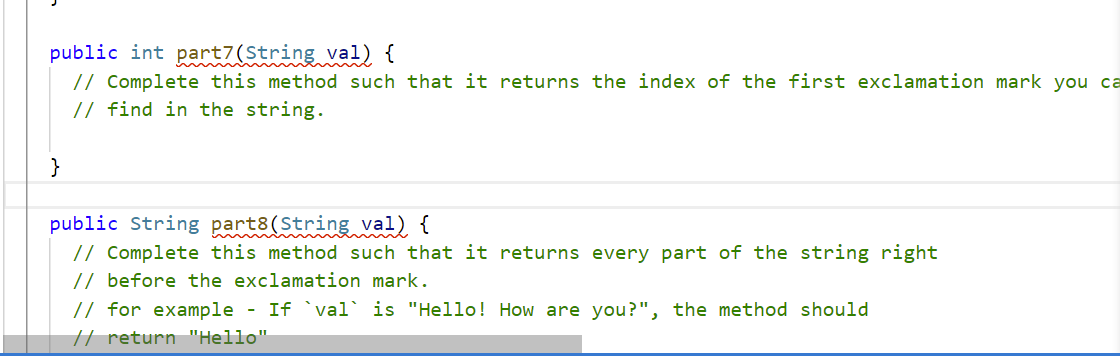 Solved public int part7 (String val) { // Complete this | Chegg.com
