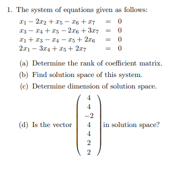 Solved 1. The system of equations given as follows: 21 - | Chegg.com