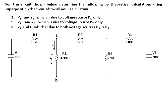 Solved For the circuit shown below determine the following | Chegg.com