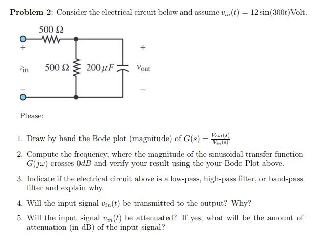 Solved Problem 2: Consider the electrical circuit below and | Chegg.com