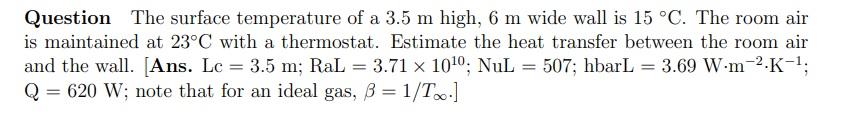 Solved Question The surface temperature of a 3.5 m high, 6 m | Chegg.com