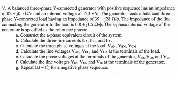 Solved V. A balanced three-phase Y-connected generator with | Chegg.com