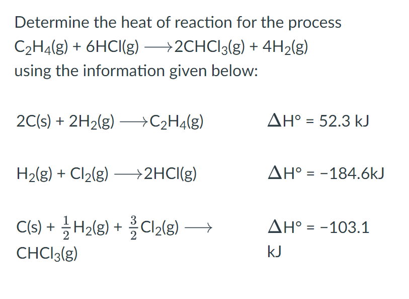 Solved Determine the heat of reaction for the process C2H4