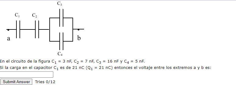 En el circuito de la figura \( \mathrm{C}_{1}=3 \mathrm{nF}_{,} \mathrm{C}_{2}=7 \mathrm{nF}_{\mathrm{s}} \mathrm{C}_{3}=16 \