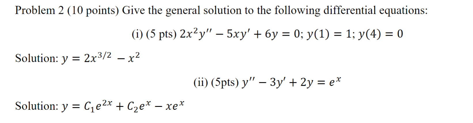 Solved Problem 2 (10 points) Give the general solution to | Chegg.com