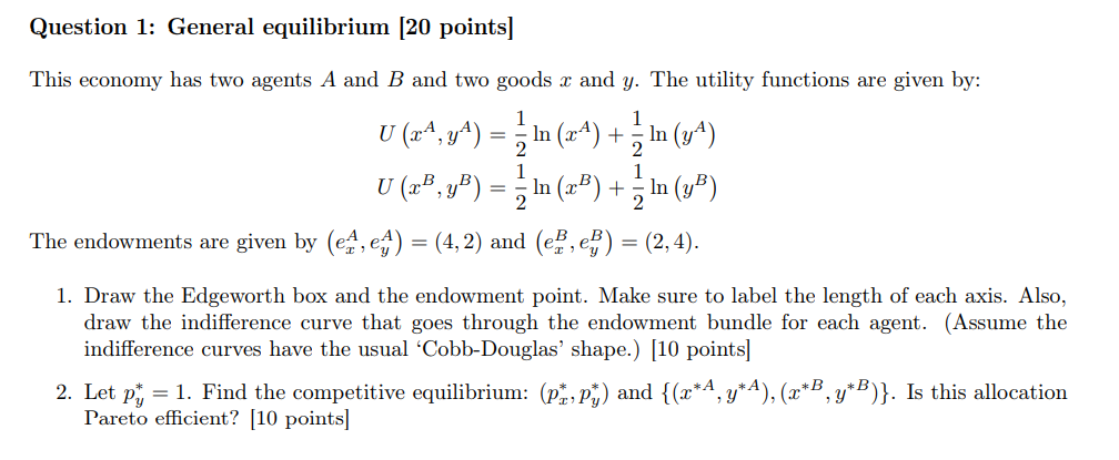 Solved Question 1: General equilibrium (20 points) 1 + This | Chegg.com