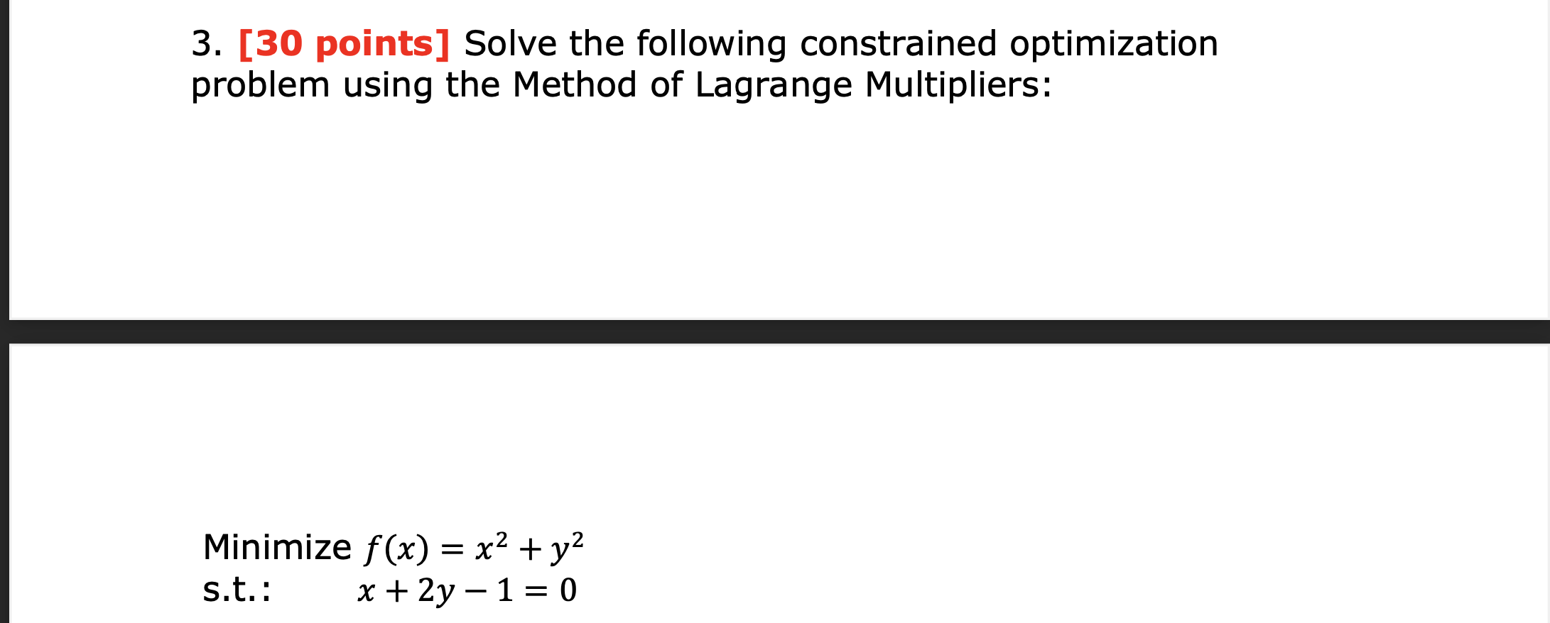 Solved 3. [30 Points] Solve The Following Constrained | Chegg.com