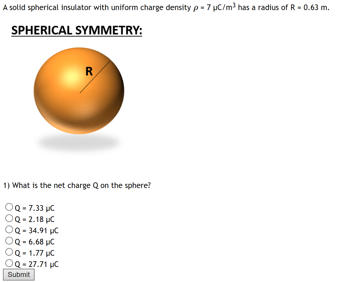 Solved A Solid Spherical Insulator With Uniform Charge | Chegg.com