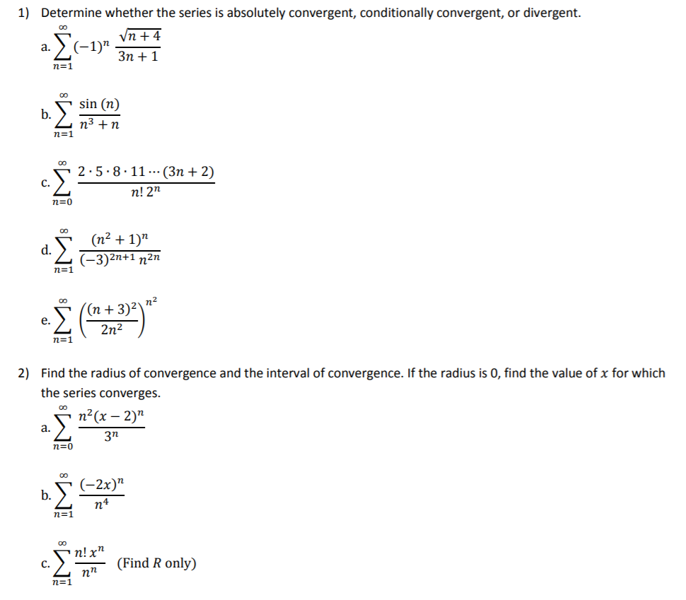 Solved 00 1) Determine whether the series is absolutely | Chegg.com