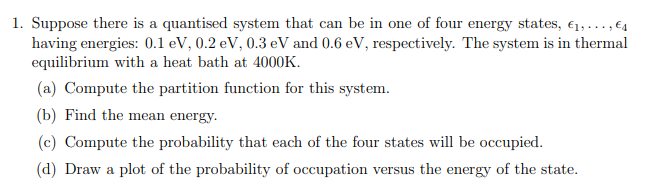 Solved 1. Suppose there is a quantised system that can be in | Chegg.com