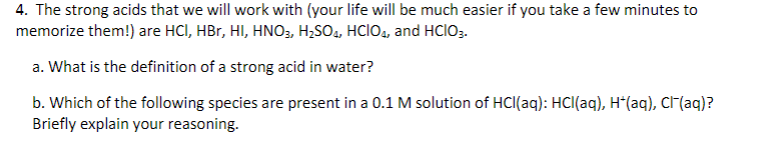 Solved 4. The strong acids that we will work with your life | Chegg.com