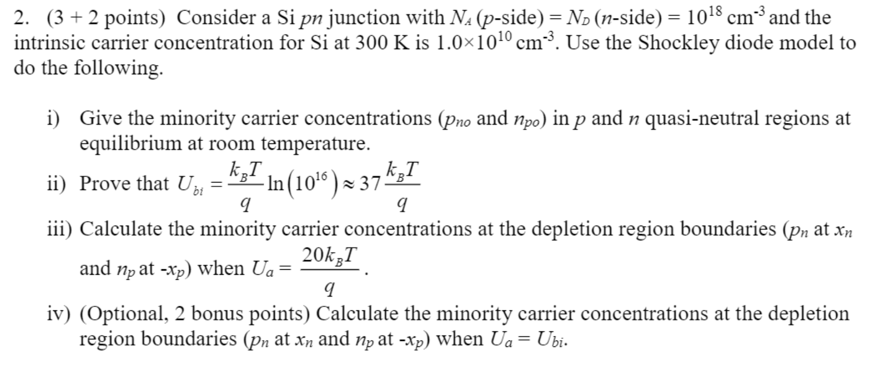 Solved 2. (3 + 2 points) Consider a Si pn junction with NA | Chegg.com