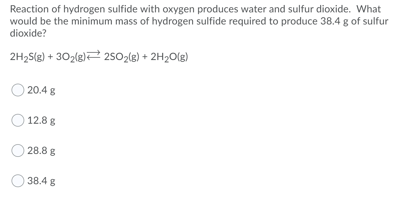 Solved Reaction of hydrogen sulfide with oxygen produces | Chegg.com