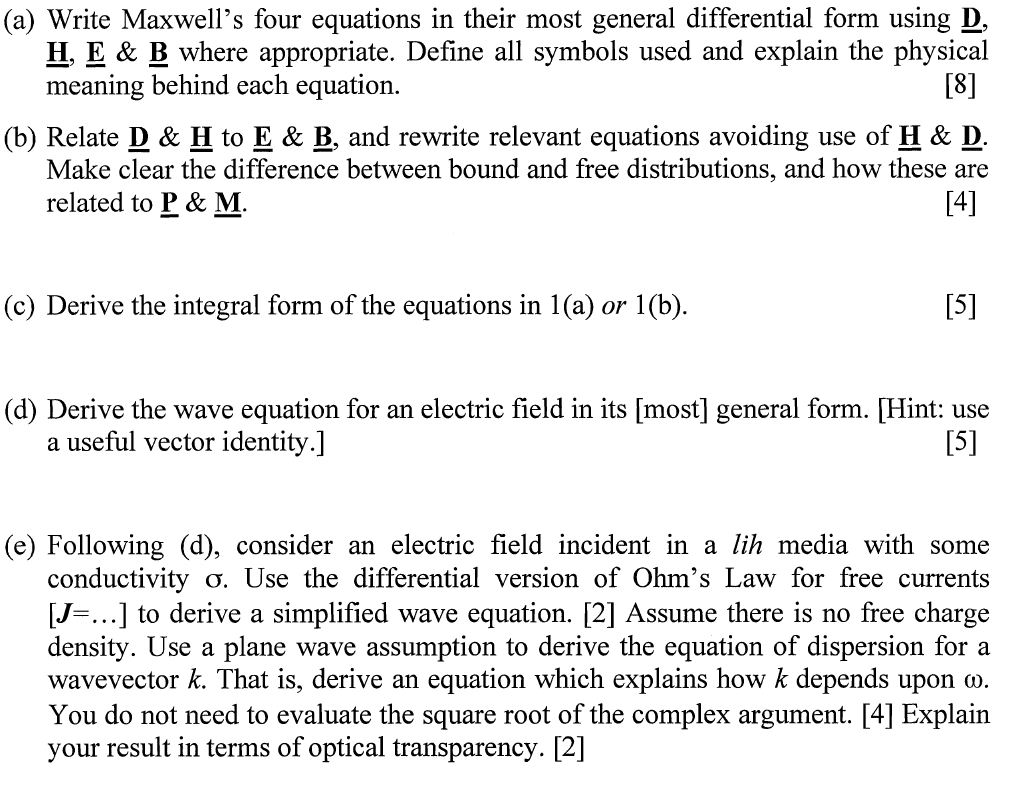 Solved (a) Write Maxwell's Four Equations In Their Most | Chegg.com