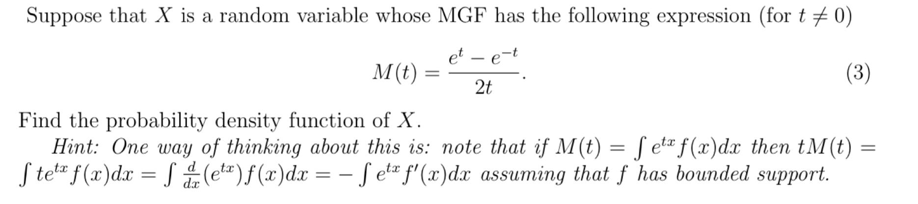 Solved Suppose that X is a random variable whose MGF has the | Chegg.com