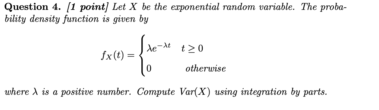 Solved Question 4. [1 point] Let X be the exponential random | Chegg.com