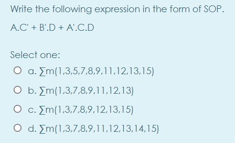 Solved Write The Following Expression In The Form Of Sop Chegg Com