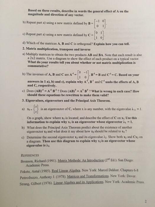 Solved 1. Effect of a matrix on a vector 0 Multiply A by | Chegg.com