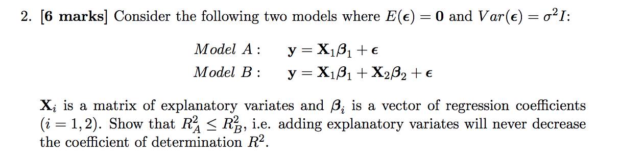 Solved 2. [6 marks] Consider the following two models where | Chegg.com