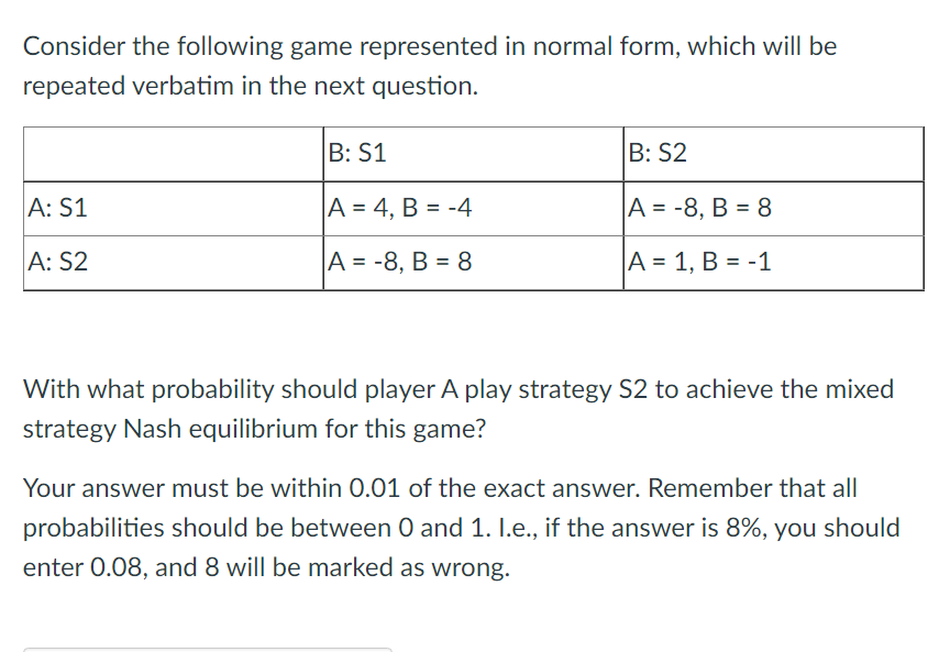 Solved This is the typical normal form matrix for the game | Chegg.com
