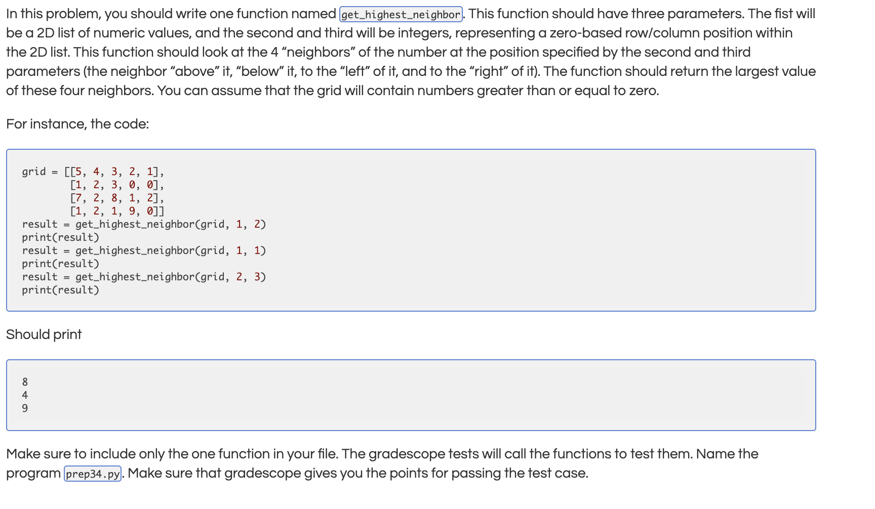 Solved In this problem you should write one function named