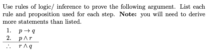 Solved Use rules of logic/ inference to prove the following | Chegg.com
