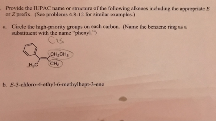 Solved Provide the IUPAC name, list the high priority group, | Chegg.com