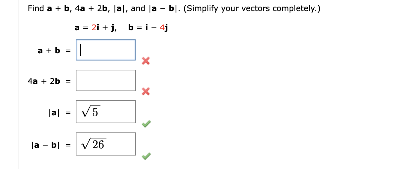 Solved Find A+b,4a+2b,∣a∣, And ∣a−b∣. (Simplify Your Vectors | Chegg.com