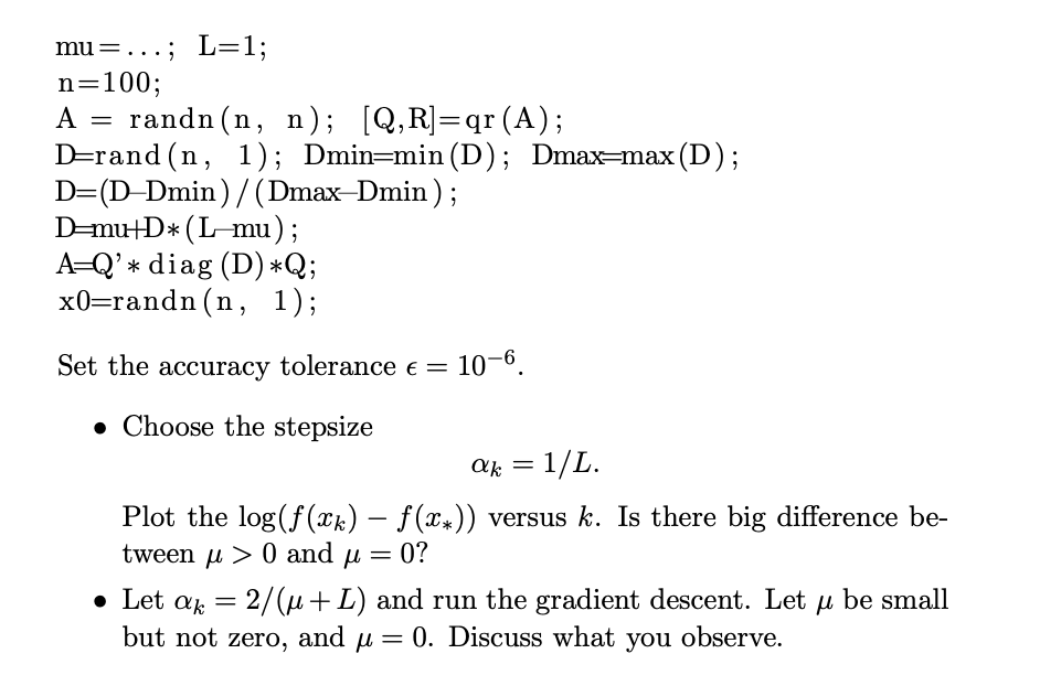Solved Implement the gradient descent to f(x)=21xTAx. Let A | Chegg.com