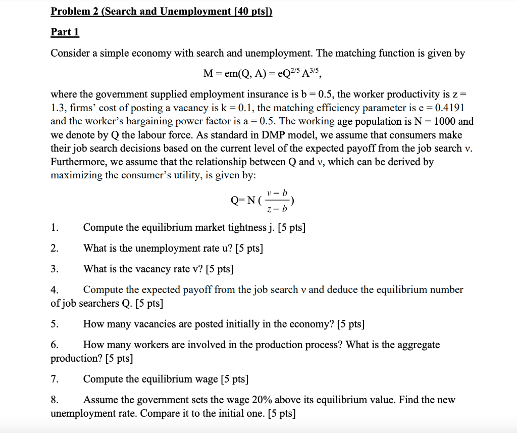 Solved Problem 2 (Search and Unemployment (40 pts) Part 1 | Chegg.com