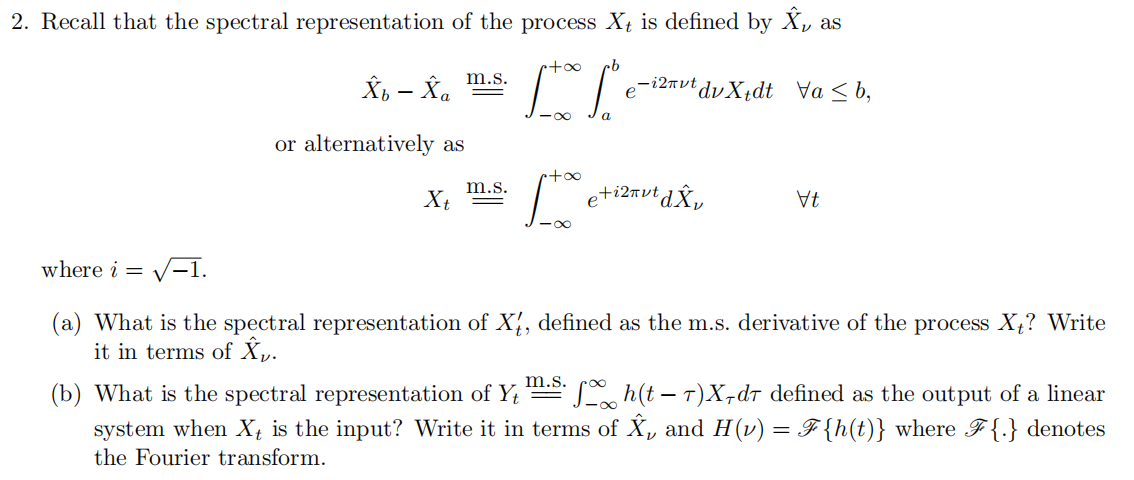 2 Recall That The Spectral Representation Of The Chegg Com