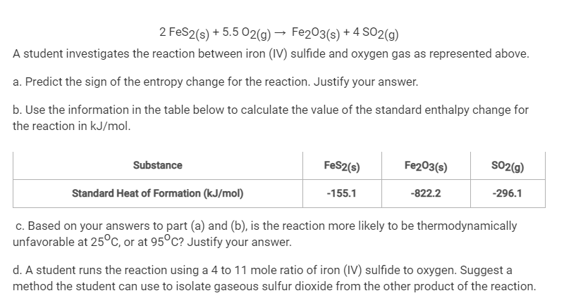 Solved 2 FeS2(s) + 5.5 O2(g) → Fe2O3(s) + 4 SO2(g) A student | Chegg.com