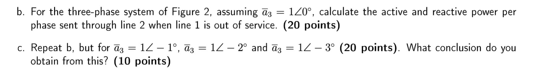 = b. For the three-phase system of Figure 2, assuming | Chegg.com